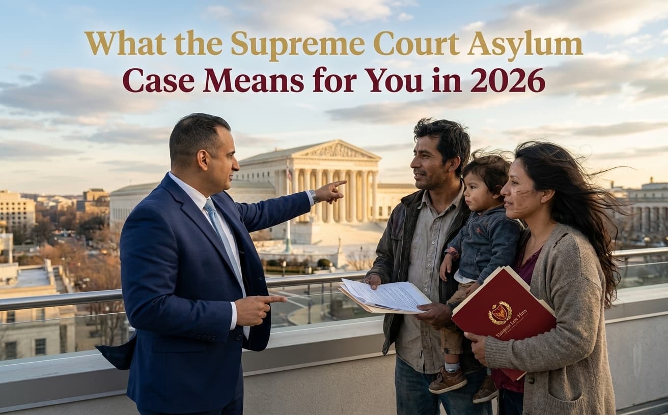 What the Supreme Court Asylum Case Means for You in 2026