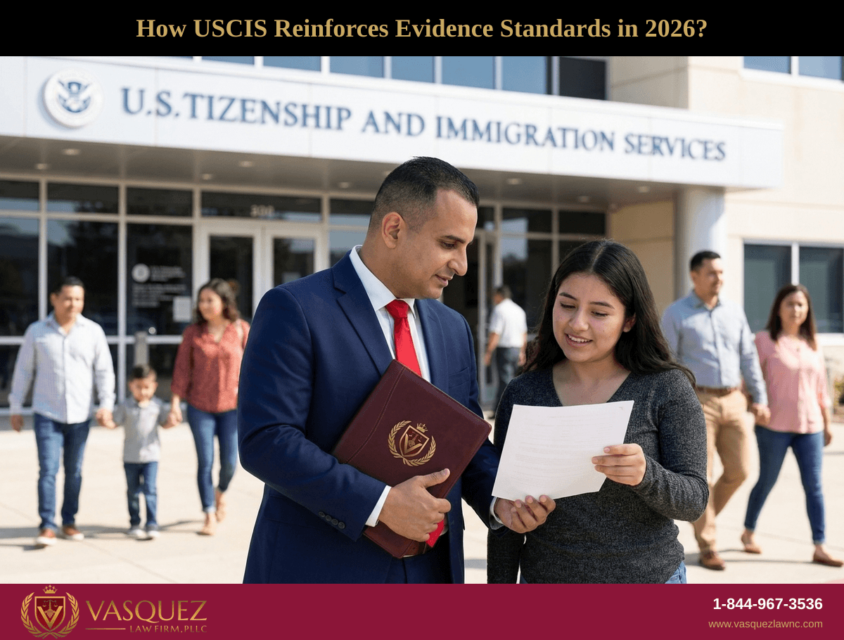 How USCIS Reinforces Evidence Standards in 2026?